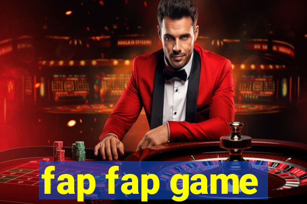 fap fap game